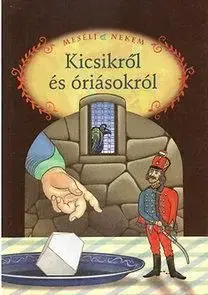 Mesélj nekem kicsikröl és óriásokról - Margó Luzsi