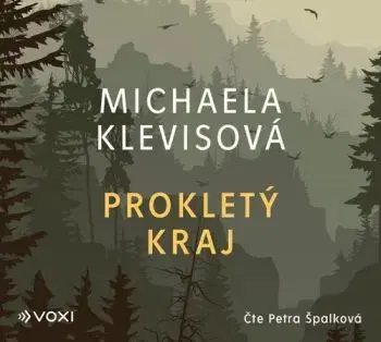 Prokletý kraj - audiokniha - Michaela Klevisová