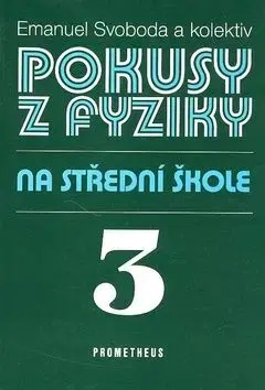 Pokusy z fyziky na SŠ 3 - Emanuel Svoboda