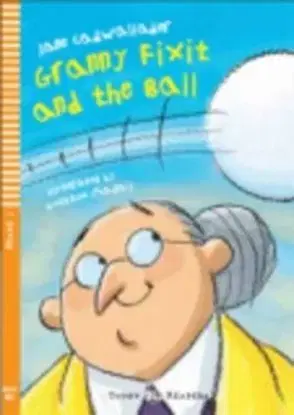 Granny Fixit and The Ball ELI 1 + CD - Jane Cadwallader