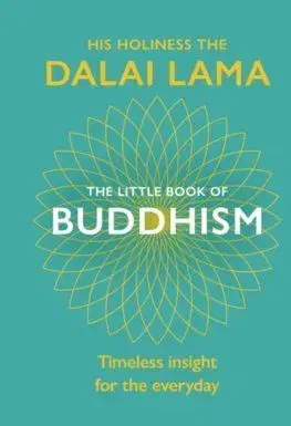 The Little Book of Buddhism - Dalai Lama