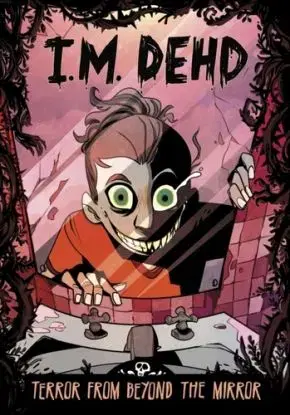 Terror from Beyond the Mirror - I.M. Dehd