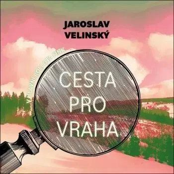 Cesta pro vraha - audiokniha CD - Jaroslav Velinský