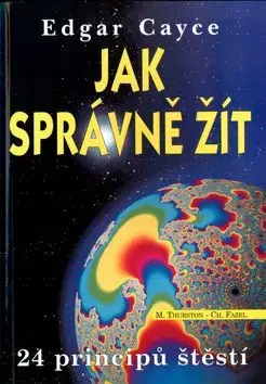 Jak správně žít - Edgar Cayce