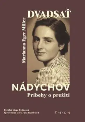 Dvadsať nádychov. Príbehy o prežití - Marianna Eger Miller