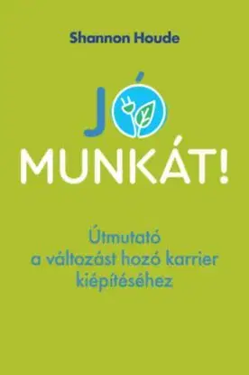 Jó munkát! - Shannon Houde