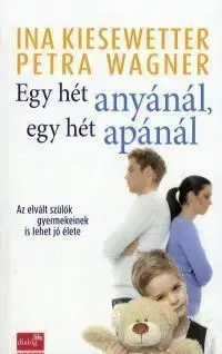 Egy hét anyánál,egy hét apánál