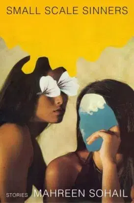 Small Scale Sinners - Mahreen Sohail