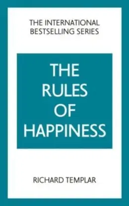 The Rules of Happiness - Richard Templar