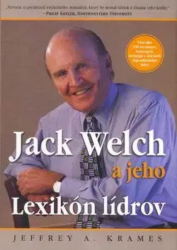 Jack Welch a jeho Lexikón lídrov - Jeffrey A. Krames