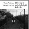 Mytologie zahrádkářské kolonie - Václav Vokolek