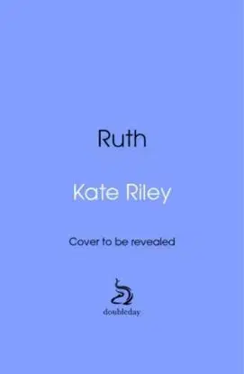 Ruth - Kate Riley