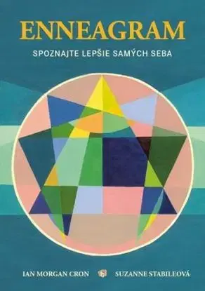 Enneagram - Spoznajte lepšie samých seba - Ian Morgan Cron, Suzanne Stabileová