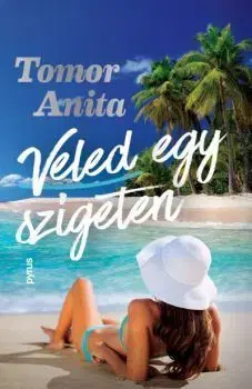 Veled egy szigeten - Anita Tomor
