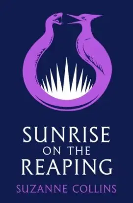 Sunrise on the Reaping - Suzanne Collins