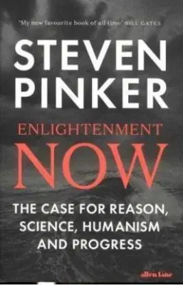 Enlightenment Now - Steven Pinker