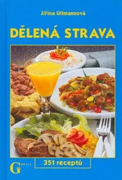 Dělená strava - Jiřina Ullmannová