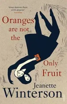 Oranges Are Not The Only Frui - Jeanette Winterson