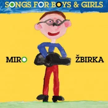 Žbirka Miro - Songs For Boys & Girls 2LP - Miroslav Žbirka