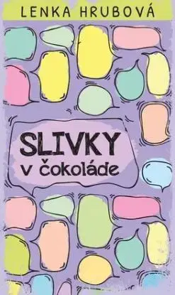 Slivky v čokoláde - Lenka Hrubová