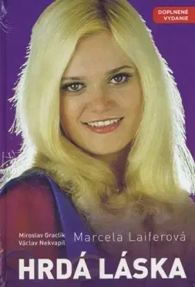 Marcela Laiferová - Hrdá láska - Miroslav Graclík, Václav Nekvapil