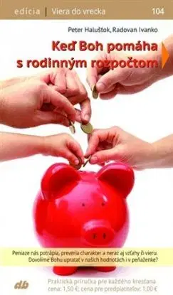 Keď Boh pomáha s rodinným rozpočtom - Peter Halušťok