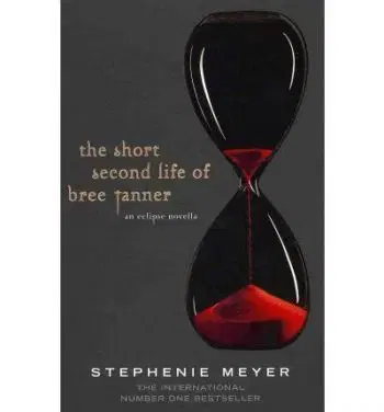 The Short Second Life of Bree Tanner - Stephenie Meyer