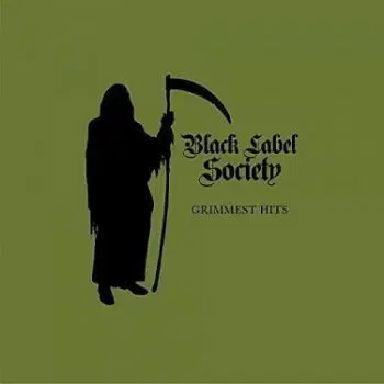 Black Label Society - Grimmest Hits 2LP - Black Label Society