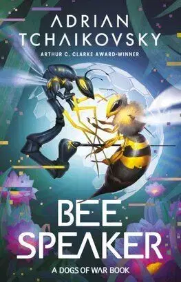 Bee Speaker - Adrian Tchaikovsky