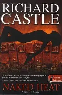 Naked Heat - Meztelen hőség - Richard Castle