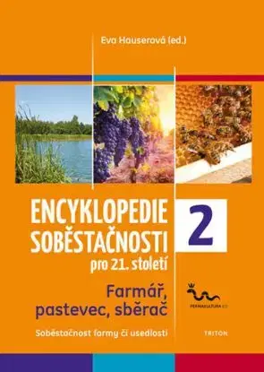 Encyklopedie soběstačnosti pro 21. století 2 - Eva Hauserová