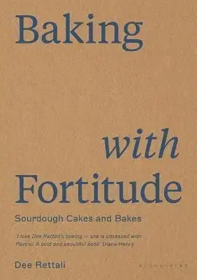 Baking with Fortitude - Dee Rettali