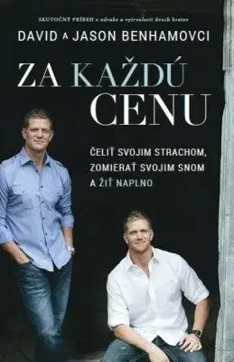 Za každú cenu - David Benham, Jason Benham