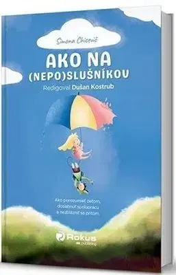 Ako na (nepo)slušníkov - Simona Chicevič