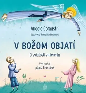 V Božom objatí - Angelo Comastri