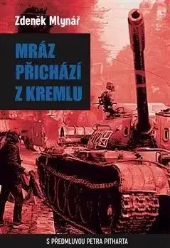 Mráz přichází z Kremlu - Zdeněk Mlynář