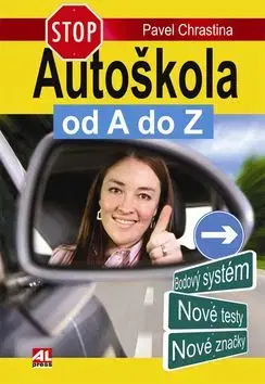 Autoškola od A do Z - Pavel Chrastina