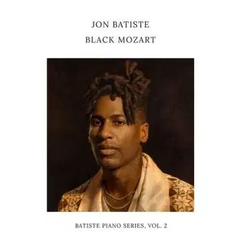 Batiste Jon - Black Mozart (Batiste Piano Series Vol. 2) CD - Jon Batiste