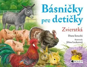 Básničky pre detičky – Zvieratká - Diana Senecká, Jiřina Lockerová