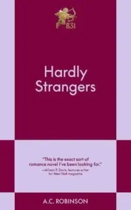 Hardly Strangers - A.C. Robinson