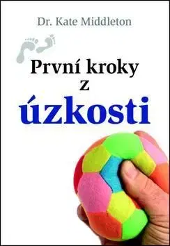 První kroky z úzkosti - Kate Middleton