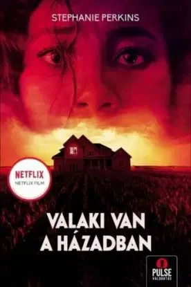 Valaki van a házadban - Stephanie Perkinsová, Gabriella Szaszkó