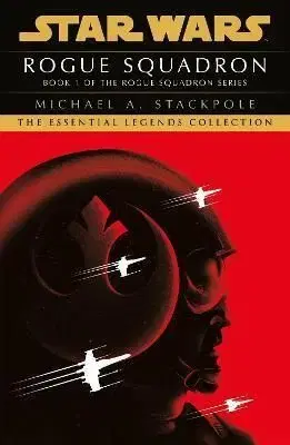 Star Wars X-Wings Series - Rogue Squadron - Michael A. Stackpole