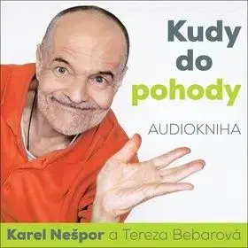 Kudy do pohody - audiokniha na CD - Karel Nešpor, Tereza