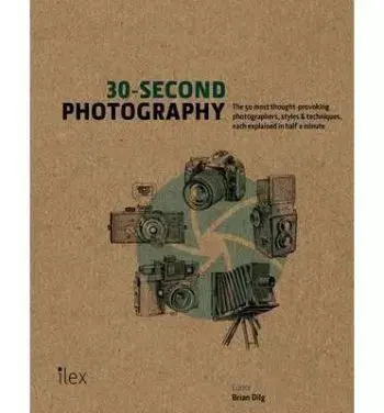 30-Second Photography - Brian Dilg