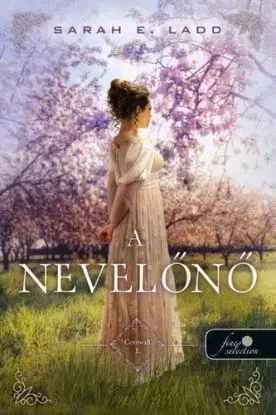 Cornvall 1: A nevelőnő - Sarah E. Ladd