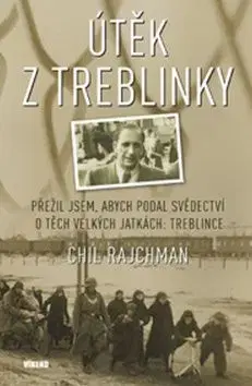 Útěk z Treblinky - Chil Rajchman