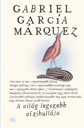 A világ legszebb vízihullája - Gabriel García Márquez