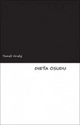 Dieťa osudu - Tomáš Hrubý