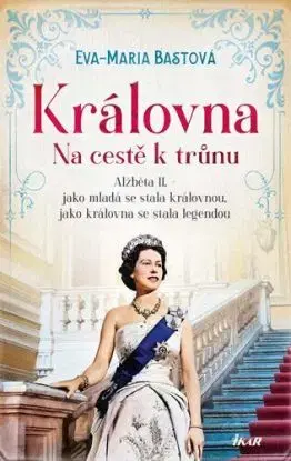 Královna: Na cestě k trůnu - Eva-Maria Bast